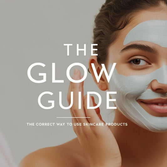 Glow Guide: The Right Way to Use Your Skincare for Maximum Results!