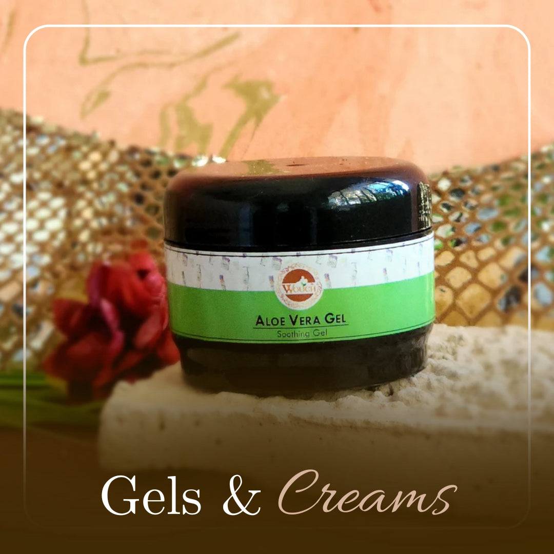 Gels & Cremes